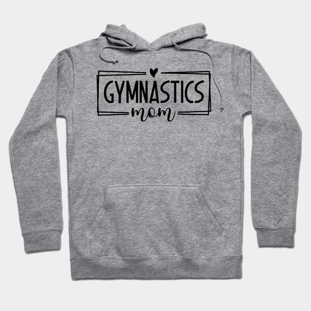 Womens Funny Gymnastics Mom Cute Gymnast Mom Mothers Day Hoodie by BramCrye